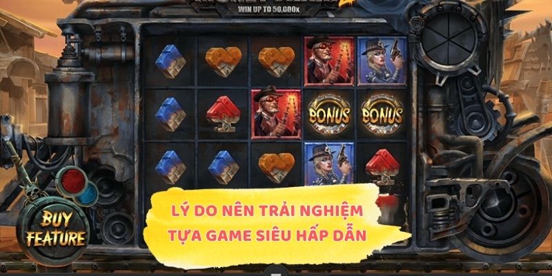 Lý do nên trải nghiệm tựa game siêu hấp dẫn