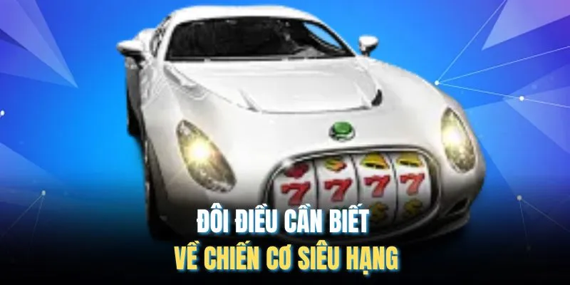Đôi điều cần biết về chiến cơ siêu hạng